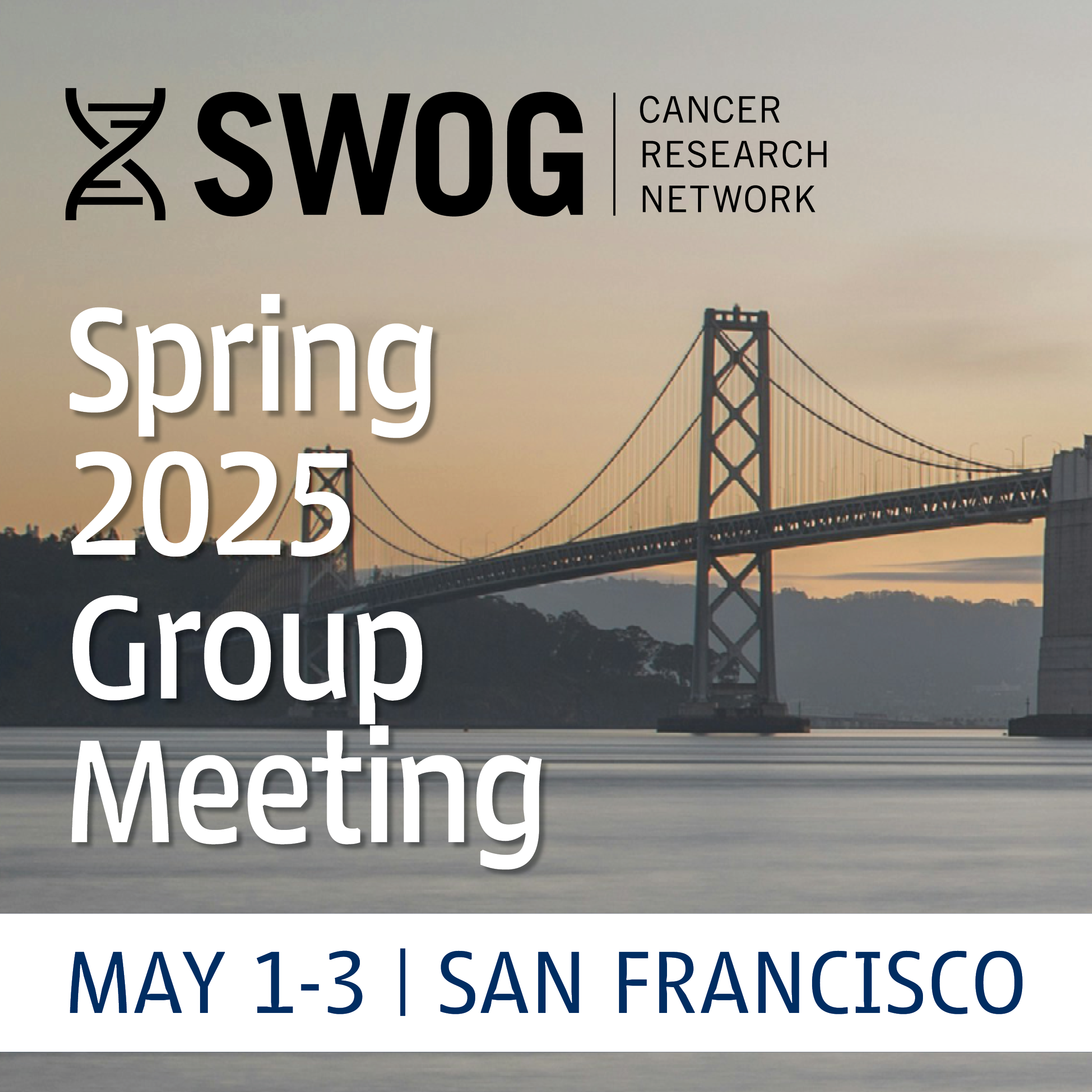 Spring 2025 SWOG Group Meeting